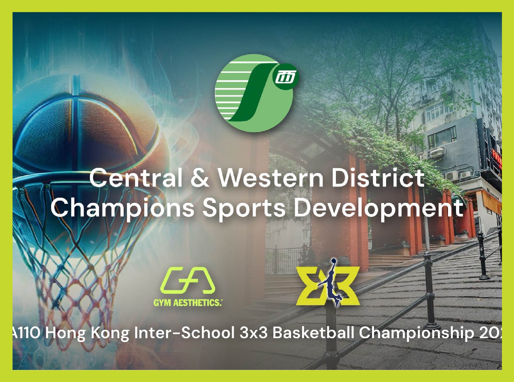 Image of Central & Western District Champions Culture and Sport | GA110 Hong Kong Inter-School 3x3 Basketball Championship 2025 | Up-and-Coming Idol Girls Group Dance Performance | Sportswear Fashion Show